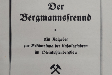 Das Bild zeigt das Titelblatt mit dem Text zu „Der Bergmannsfreund. Ein Ratgeber zur Bekämpfung der Unfallgefahren im Steinkohlenbergbau“ in der Ausgabe von 1927