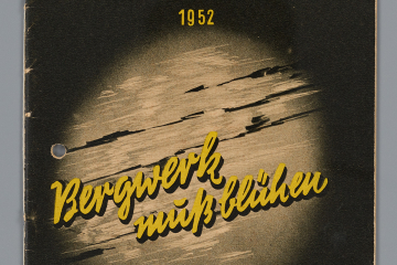 Schwarz gehaltenes Deckblatt mit gelber Titelei: „Bergwerk muß blühen. Gedanken zur Jahreswende 1952“. 