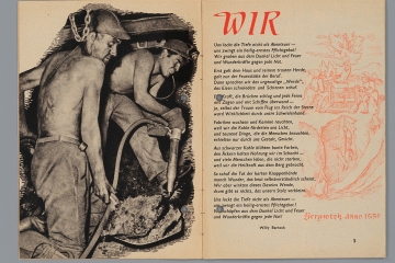 Doppelseitige Abbildung; auf der rechten Seite das siebenstrophige Gedicht „Wir“ von Willy Bartock, rechts davon ein Holzschnitt mit der Aufschrift „Bergwerk anno 1550“; auf der linken Seite eine Fotografie mit zwei Arbeitern untertage (Hauer und Schlepper). 